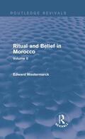 Westermarck |  Ritual and Belief in Morocco: Vol. II | Buch |  Sack Fachmedien