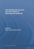 Cronin / Hurd |  The UN Security Council and the Politics of International Authority | Buch |  Sack Fachmedien