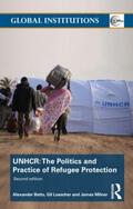 Betts / Loescher / Milner |  The United Nations High Commissioner for Refugees (UNHCR) | Buch |  Sack Fachmedien