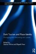 White / Frew |  Dark Tourism and Place Identity | Buch |  Sack Fachmedien