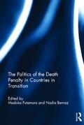 Futamura / Bernaz |  The Politics of the Death Penalty in Countries in Transition | Buch |  Sack Fachmedien