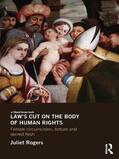 Rogers |  Law's Cut on the Body of Human Rights | Buch |  Sack Fachmedien