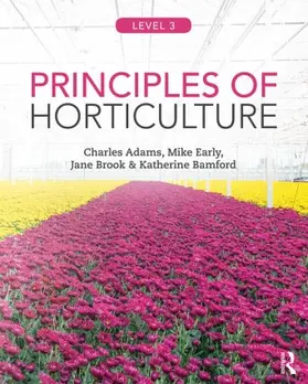 Adams / Early / Brook |  Principles of Horticulture: Level 3 | Buch |  Sack Fachmedien