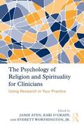 Aten / O'Grady / Worthington, Jr. |  The Psychology of Religion and Spirituality for Clinicians | Buch |  Sack Fachmedien