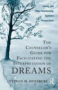 Duesbury |  The Counselor's Guide for Facilitating the Interpretation of Dreams | Buch |  Sack Fachmedien