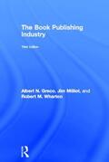 Greco / Milliot / Wharton |  The Book Publishing Industry | Buch |  Sack Fachmedien