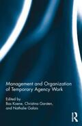 Koene / Galais / Garsten |  Management and Organization of Temporary Agency Work | Buch |  Sack Fachmedien