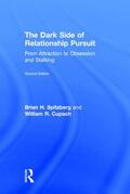 Spitzberg / Cupach |  The Dark Side of Relationship Pursuit | Buch |  Sack Fachmedien
