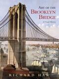 Haw |  Art of the Brooklyn Bridge: A Visual History | Buch |  Sack Fachmedien