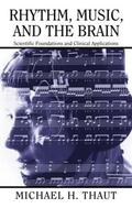 Thaut |  Rhythm, Music, and the Brain | Buch |  Sack Fachmedien