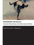 Midgelow |  Reworking the Ballet | Buch |  Sack Fachmedien