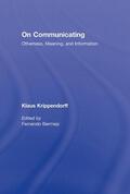 Bermejo / Krippendorff |  On Communicating | Buch |  Sack Fachmedien