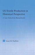 Ouellette |  US Textile Production in Historical Perspective | Buch |  Sack Fachmedien