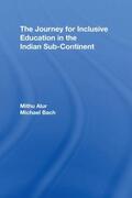 Alur / Bach |  The Journey for Inclusive Education in the Indian Sub-Continent | Buch |  Sack Fachmedien
