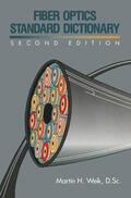Weik |  Fiber Optics Standard Dictionary | Buch |  Sack Fachmedien