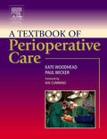 Woodhead / Wicker |  A Textbook of Perioperative Care | Buch |  Sack Fachmedien