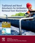 Sharifian / Asasian-Kolur / Sillanpää |  Traditional and Novel Adsorbents for Antibiotics Removal from Wastewater | Buch |  Sack Fachmedien