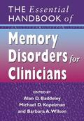 Baddeley / Kopelman / Wilson |  The Essential Handbook of Memory Disorders for Clinicians | Buch |  Sack Fachmedien
