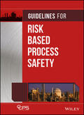 CCPS (Center for Chemical Process Safety) |  Guidelines for Risk Based Process Safety | Buch |  Sack Fachmedien