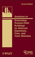 CCPS (Center for Chemical Process Safety) |  Guidelines for Evaluating Process Plant Buildings for External Explosions, Fires, and Toxic Releases | Buch |  Sack Fachmedien