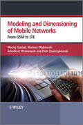 Stasiak / Glabowski / Wisniewski |  Modeling and Dimensioning of Mobile Wireless Networks: From GSM to Lte | Buch |  Sack Fachmedien