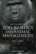 Rees |  Dictionary of Zoo Biology and Animal Management | Buch |  Sack Fachmedien