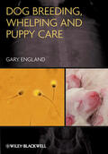 England |  Dog Breeding, Whelping and Puppy Care | Buch |  Sack Fachmedien