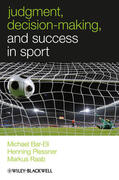 Bar-Eli / Plessner / Raab |  Judgment, Decision Making and Success in Sport | Buch |  Sack Fachmedien