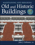 Cullinane |  Maintaining and Repairing Old and Historic Buildings [With CDROM] | Buch |  Sack Fachmedien