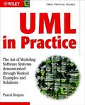 Roques |  UML in Practice: The Art of Modeling Software Systems Demonstrated Through Worked Examples and Solutions | Buch |  Sack Fachmedien
