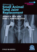 Peck / Marcellin-Little |  Advances in Small Animal Total Joint Replacement | Buch |  Sack Fachmedien