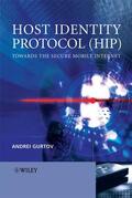 Gurtov |  Host Identity Protocol (Hip): Towards the Secure Mobile Internet | Buch |  Sack Fachmedien