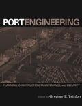 Tsinker |  Port Engineering: Planning, Construction, Maintenance, and Security | Buch |  Sack Fachmedien