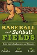 Puhalla / Krans / Goatley |  Baseball and Softball Fields | Buch |  Sack Fachmedien