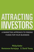 Kotler / Kartajaya / Young |  Attracting Investors | Buch |  Sack Fachmedien