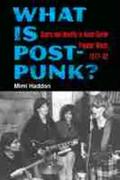  What Is Post-Punk? | Buch |  Sack Fachmedien