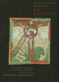 Hamburger |  Nuns as Artists - The Visual Culture of a Medieval Convent | Buch |  Sack Fachmedien