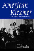Slobin |  American Klezmer - Its Roots & Offshoots | Buch |  Sack Fachmedien