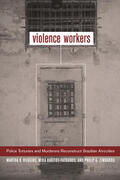 Huggins / Haritos-Fatouros / Zimbardo |  Violence Workers | Buch |  Sack Fachmedien