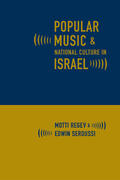 Regev / Seroussi |  Popular Music and National Culture in Israel | Buch |  Sack Fachmedien