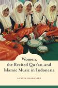 Rassmussen / Rasmussen |  Women, The Recited Qur&#8242;an and Islamic Music in Indonesia | Buch |  Sack Fachmedien