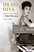 Flinn |  Brass Diva - The Life And Legends of Ethel Merman | Buch |  Sack Fachmedien