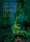 Schiel / Foster |  The Biology and Ecology of Giant Kelp Forests | Buch |  Sack Fachmedien