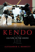Bennett |  Kendo: Culture of the Sword | Buch |  Sack Fachmedien