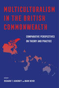 Ashcroft / Bevir |  Multiculturalism in the British Commonwealth: Comparative Perspectives on Theory and Practice | Buch |  Sack Fachmedien