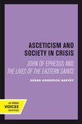 Harvey |  Asceticism and Society in Crisis | Buch |  Sack Fachmedien