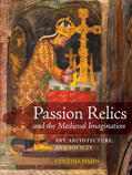 Hahn |  Passion Relics and the Medieval Imagination | Buch |  Sack Fachmedien
