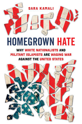 Kamali | Homegrown Hate: Why White Nationalists and Militant Islamists Are Waging War Against the United States | Buch | sack.de
