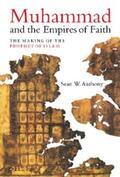 Anthony |  Muhammad and the Empires of Faith | eBook | Sack Fachmedien