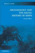 Gould |  Archaeology and the Social History of Ships, 2nd Edition | Buch |  Sack Fachmedien